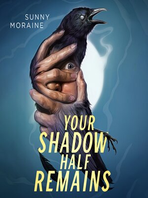 cover image of Your Shadow Half Remains